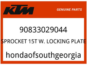 KTM OEM Part 90833029044 SPROCKET 15T W. LOCKING PLATE