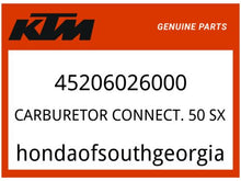 Load image into Gallery viewer, KTM OEM Part 45206026000 CARBURETOR CONNECT. 50 SX